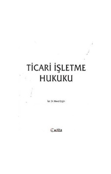 Ticari İşletme Hukuku Ticari İşletme Hukuku