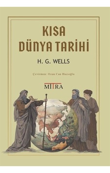 Kısa Dünya Tarihi / H. G. Wells Kısa Dünya Tarihi / H. G. Wells