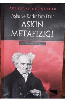Aşka ve Kadınlara Dair Aşkın  Metafiziği