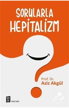 Sorularla Hepitalizm / Aziz Akgül