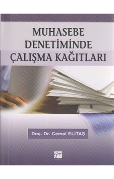 Muhasebe Denetiminde Çalışma Kağıtları - Cemal Elitaş - Gazi Kitabevi