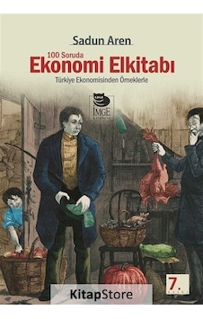 100 Soruda Ekonomi Elkitabı / Prof.Dr. Sadun Aren