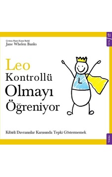 Leo Kontrollü Olmayı Öğreniyor - Kibirli Davranışlar Karşısında Tepki Göstermemek - Jane Whelen Banks - Sola Kidz Leo Kontrollü Olmayı Öğreniyor - Kibirli Davranışlar Karşısında Tepki Göstermemek - Jane Whelen Banks - Sola Kidz
