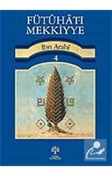 Fütuhat-ı Mekkiyye 4 - Muhyiddin İbnü'l Arabi - Litera Fütuhat-ı Mekkiyye 4 - Muhyiddin İbnü'l Arabi - Litera