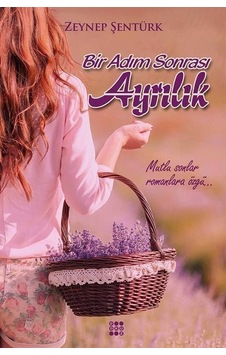 Bir Adım Sonrası Ayrılık - Zeynep Şentürk - Dokuz Yayınları
