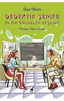 Dedektif Şerife Kayıp Gölgeler Peşinde / Raşel Meseri Dedektif Şerife Kayıp Gölgeler Peşinde / Raşel Meseri