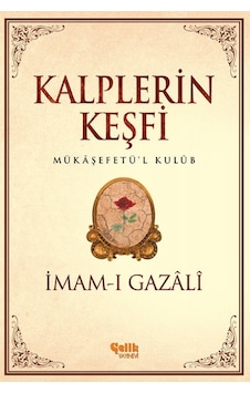 Kalplerin Keşfi - İmam-ı Gazâlî - Çelik Yayınevi Kalplerin Keşfi - İmam-ı Gazâlî - Çelik Yayınevi