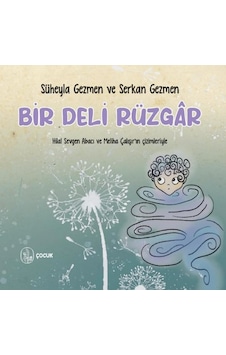 Bir Deli Rüzgar - Serkan Gezmen - Vacilando Kitap Bir Deli Rüzgar - Serkan Gezmen - Vacilando Kitap