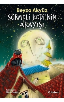 Sürmeli Kedi'nin Arayışı - Beyza Akyüz - Tudem Yayınları Sürmeli Kedi'nin Arayışı - Beyza Akyüz - Tudem Yayınları