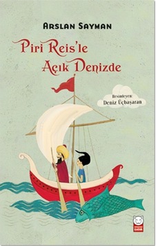 Piri Reis’Le Açık Denizde Piri Reis’Le Açık Denizde