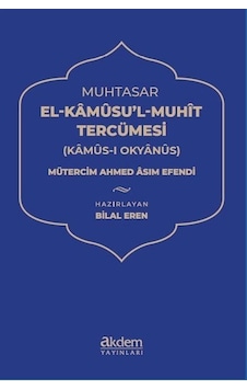 Muhtasar El Kamusu'l Muhit Tercümesi - Ahmed Asım Efendi - Akdem Yayınları