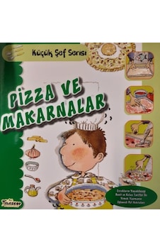 Pizza ve Makarnalar - Küçük Şef Serisi - Mercedes Segarra - Teleskop Popüler Bilim Pizza ve Makarnalar - Küçük Şef Serisi - Mercedes Segarra - Teleskop Popüler Bilim