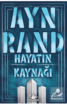 Hayatın Kaynağı - Ayn Rand - Pegasus Hayatın Kaynağı - Ayn Rand - Pegasus
