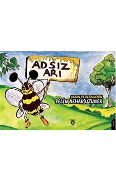 Adsız Arı / Pelin Nehar Uzuner Adsız Arı / Pelin Nehar Uzuner