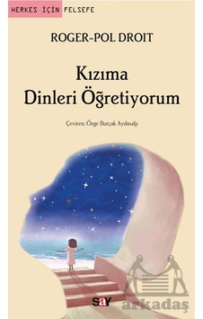 Kızıma Dinleri Öğretiyorum Say Yayınları