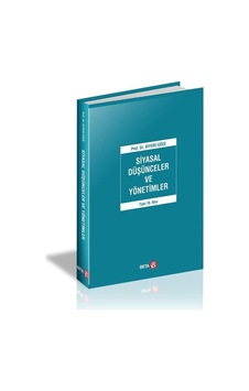 Siyasal Düşünceler Ve Yönetimler / Prof. Dr. Ayferi Göze 9786052425800