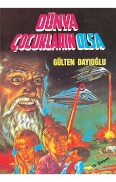 Dünya Çocukların Olsa Gülten Dayıoğlu Altın Yay Dünya Çocukların Olsa Gülten Dayıoğlu Altın Yay