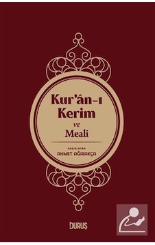 Kur'an -ı Kerim ve Meali - Büyük Boy - Ahmet Ağırakça - Duruş Yayınları Kur'an -ı Kerim ve Meali - Büyük Boy - Ahmet Ağırakça - Duruş Yayınları