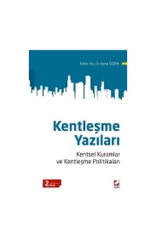 Kentleşme Yazıları / Kemal Özden