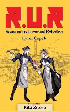 R.u.r Rossum'un Evrensel Robotları / Musa Yaşar Sağlam R.u.r Rossum'un Evrensel Robotları / Musa Yaşar Sağlam