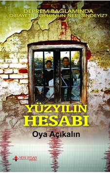 Yüzyılın Hesabı - Oya Açıkalın - Yeni İnsan Yayınevi Yüzyılın Hesabı - Oya Açıkalın - Yeni İnsan Yayınevi