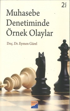 Muhasebe Denetiminde Örnek Olaylar - Eymen Gürel - Siyasal Kitabevi Muhasebe Denetiminde Örnek Olaylar - Eymen Gürel - Siyasal Kitabevi