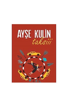Taksiii - Ayşe Kulin İlk Baskı 2021