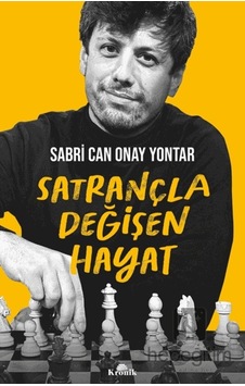 Satrançla Değişen Hayat Satrançla Değişen Hayat