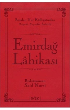 Emirdağ Lahikası (Büyük Boy - İki Renk) - Bediüzzaman Said-i Nursi - Söz Basım Yayın Emirdağ Lahikası (Büyük Boy - İki Renk) - Bediüzzaman Said-i Nursi - Söz Basım Yayın