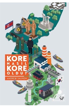 Kore Nasıl Kore Oldu? - Andrew Salmon - Metropolis Kore Nasıl Kore Oldu? - Andrew Salmon - Metropolis