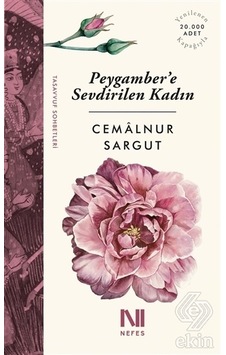 Peygambere Sevdirilen Kadın - Cemalnur Sargut - Nefes Yayıncılık Peygambere Sevdirilen Kadın - Cemalnur Sargut - Nefes Yayıncılık