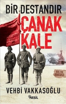 Bir Destandır Çanakkale Bir Destandır Çanakkale
