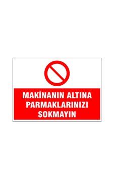 Hareket Halindeki Makinalara Yaklaşmak Yasaktır, İsg Uyarı Levhası Hareket Halindeki Makinalara Yaklaşmak Yasaktır, İsg Uyarı Levhası