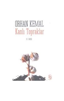 Kanlı Topraklar - Orhan Kemal - Everest Yayınları