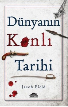 Dünyanın Kanlı Tarihi Dünyanın Kanlı Tarihi