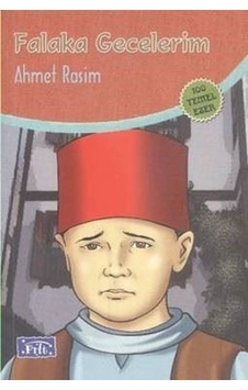 Falaka Gecelerim (100 Temel Eser - İlköğretim) - Ahmet Rasim - Parıltı Yayınları Falaka Gecelerim (100 Temel Eser - İlköğretim) - Ahmet Rasim - Parıltı Yayınları