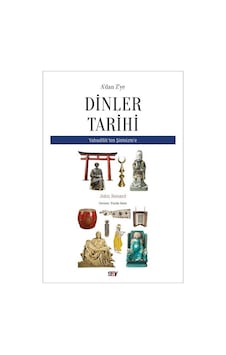 A'dan Z'ye Dinler Tarihi - Yahudilik'ten Şitoizm'e - John Renard - Say Yayınları
