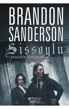 Sissoylu 5-Benliğin Gölgeleri - Brandon Sanderson - Akılçelen Kitaplar Sissoylu 5-Benliğin Gölgeleri - Brandon Sanderson - Akılçelen Kitaplar