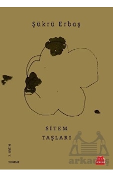 Sitem Taşları - Şükrü Erbaş Sitem Taşları - Şükrü Erbaş