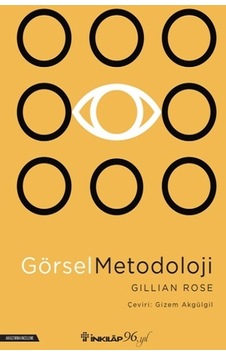 Görsel Metodoloji - Gillian Rose - İnkılap Kitabevi Görsel Metodoloji - Gillian Rose - İnkılap Kitabevi