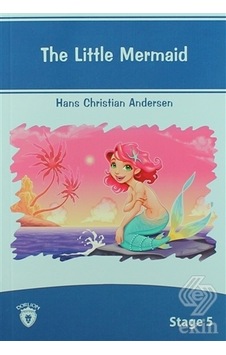 The Little Mermaid İngilizce Hikaye Stage 5 - Hans Christian Andersen - Dorlion Yayınevi