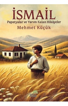İsmail / Mehmet Küçük