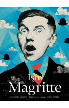 İşte Magritte - Patricia Allmer - Hep Kitap