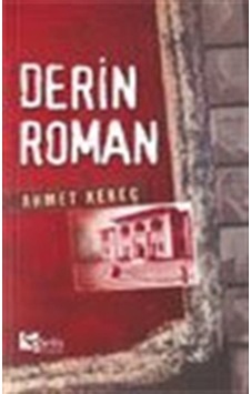 Derin Roman / Ahmet Kekeç Derin Roman / Ahmet Kekeç