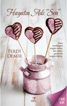 Hayatın Adı Sen - Ferdi Demir - Fenomen Kitaplar