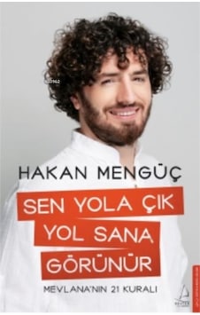 Sen Yola Çık Yol Sana Görülür Hakan Mengüç Destek Yayınları
