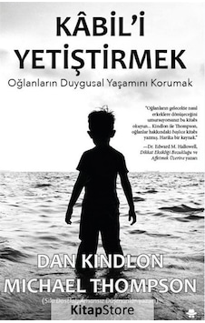 Kabil'i Yetiştirmek - Dr. Michael Thompson Kabil'i Yetiştirmek - Dr. Michael Thompson