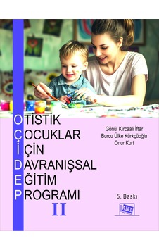 Otistik Çocuklar İçin Davranışsal Eğitim Programı 2 Otistik Çocuklar İçin Davranışsal Eğitim Programı 2