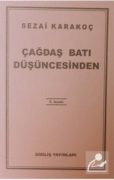 Çağdaş Batı Düşüncesinden / Sezai Karakoç 9789123494224 Çağdaş Batı Düşüncesinden / Sezai Karakoç 9789123494224
