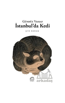 İstanbul'da Kedi - Şiir Roman - Gündüz Vassaf - İletişim Yayınları İstanbul'da Kedi - Şiir Roman - Gündüz Vassaf - İletişim Yayınları